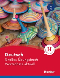 Übungsbuch Wortschatz – aktuell A2-C1
